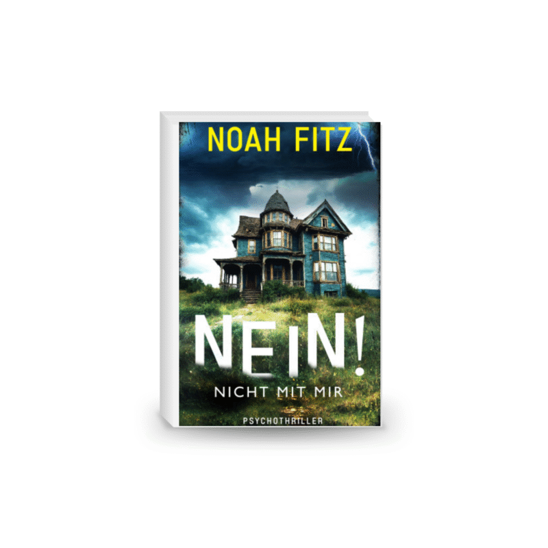 NEIN! - Nicht mit mir - Ein spannender Thriller