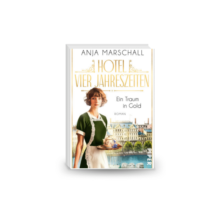 Hotel Vier Jahreszeiten – Ein Traum in Gold (Das Vier Jahreszeiten 1): Roman – 27 Feb. 2025