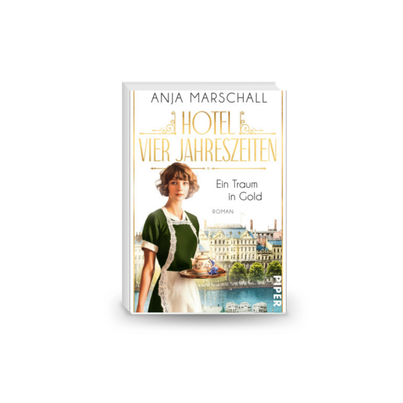 Hotel Vier Jahreszeiten – Ein Traum in Gold (Das Vier Jahreszeiten 1): Roman – 27 Feb. 2025