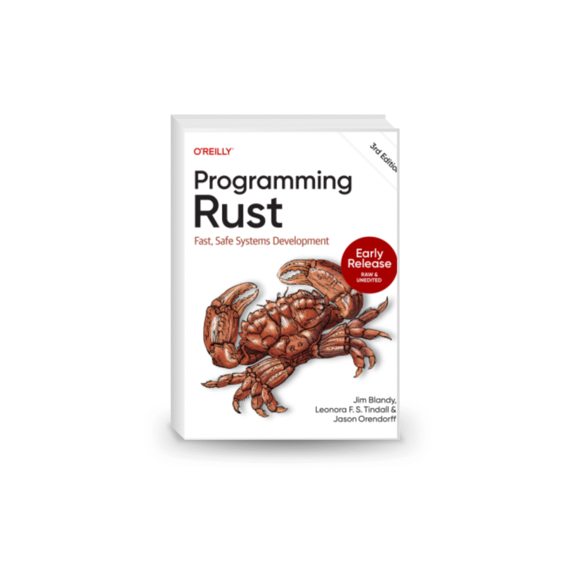Programming Rust: Fast, Safe Systems Development, 3rd ed. (First Early Release)