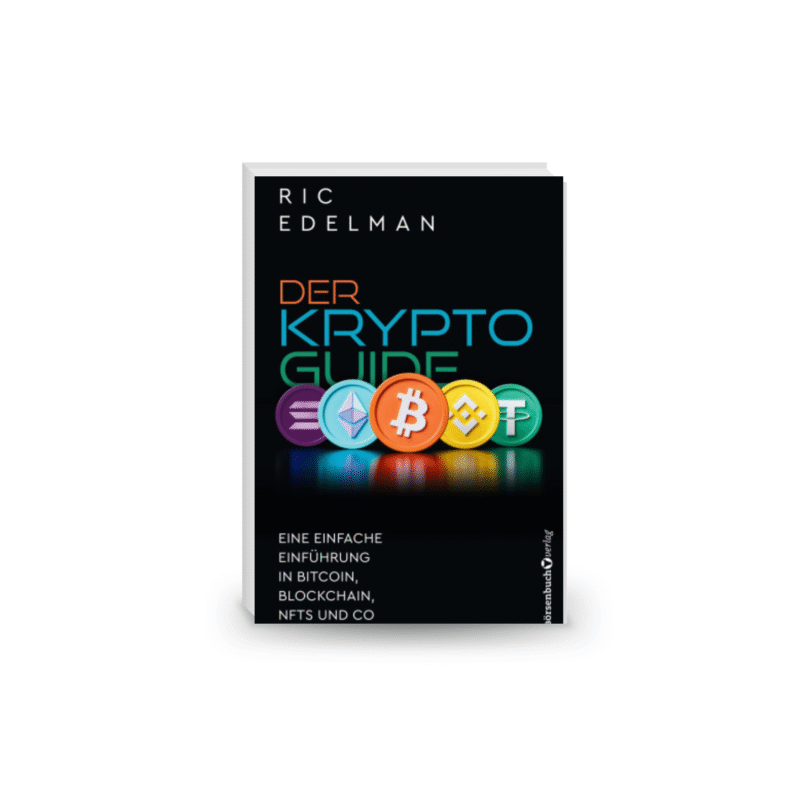 Der Krypto-Guide: Eine einfache Einführung in Bitcoin, Blockchain, NFTs und Co
