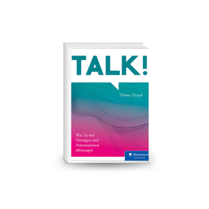 Talk!: Wie Sie überzeugend vortragen und präsentieren.– 4 Oct. 2024