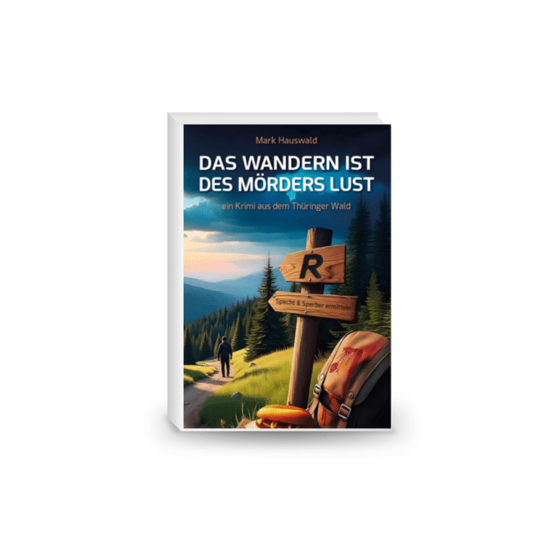 Das Wandern ist des Mörders Lust: Specht und Sperber ermitteln Paperback – 24 April 2025